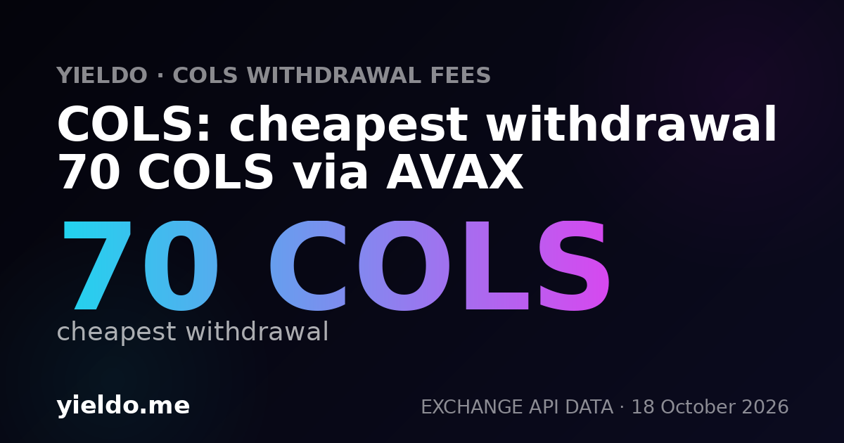 COLS: cheapest withdrawal 70 COLS via AVAX