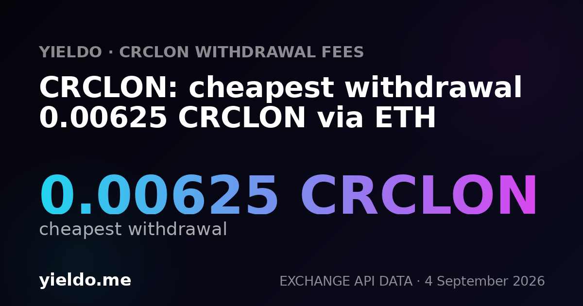 CRCLON: cheapest withdrawal 0.00625 CRCLON via ETH