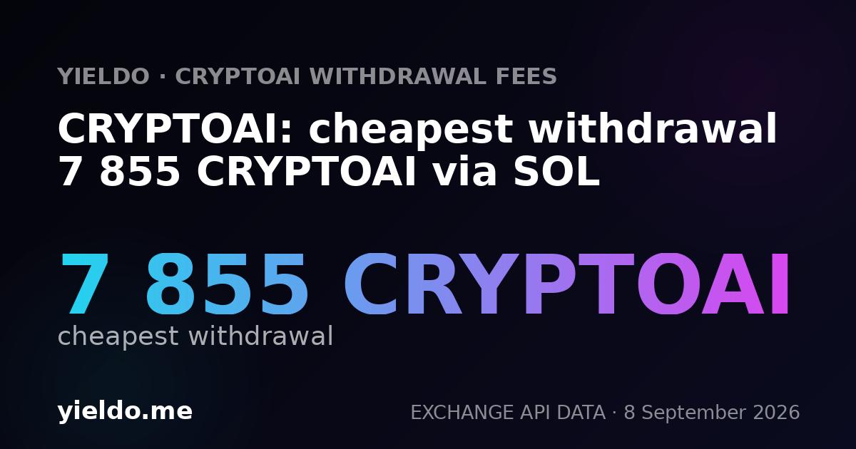 CRYPTOAI: cheapest withdrawal 7 855 CRYPTOAI via SOL