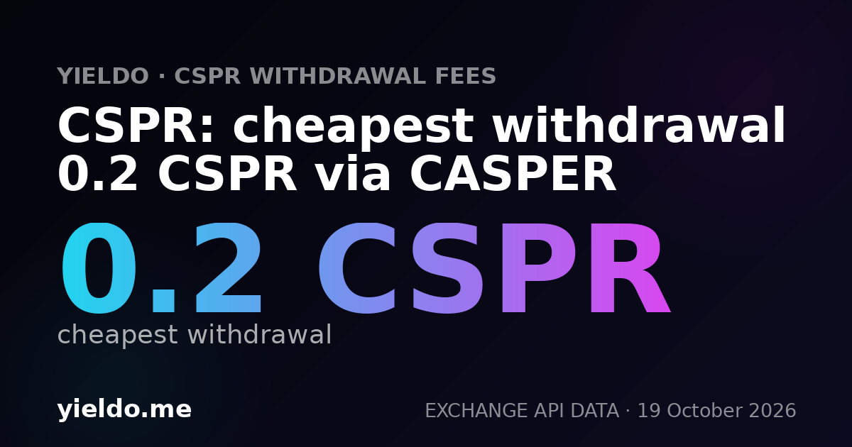 CSPR: cheapest withdrawal 0.1 CSPR via CASPER