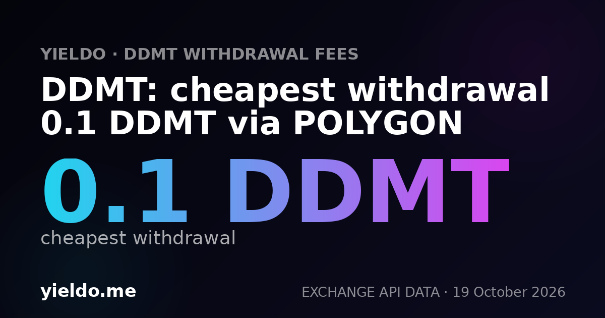 DDMT: cheapest withdrawal 0.1 DDMT via POLYGON