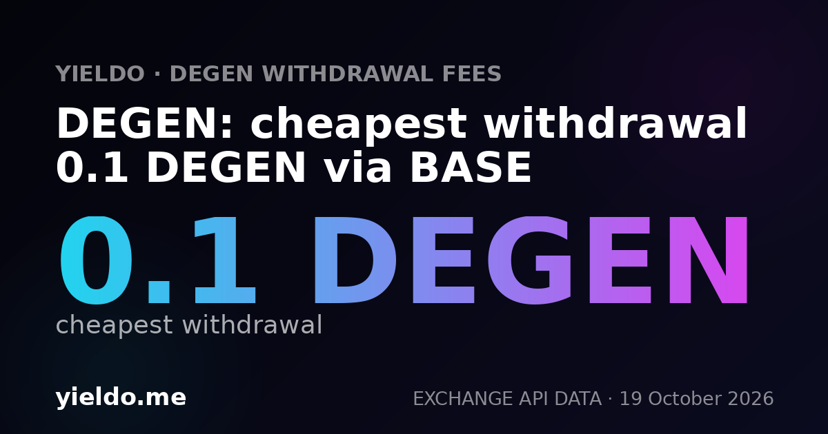 DEGEN: cheapest withdrawal 0.1 DEGEN via BASE