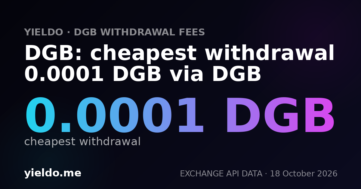 DGB: cheapest withdrawal 0.0001 DGB via DGB