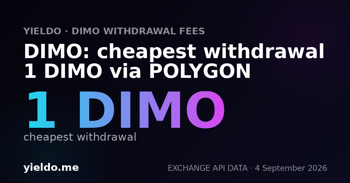 DIMO: cheapest withdrawal 1 DIMO via POLYGON