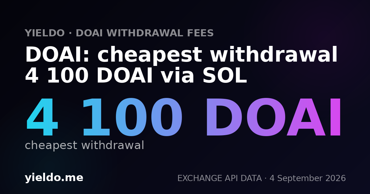 DOAI: cheapest withdrawal 4 100 DOAI via SOL