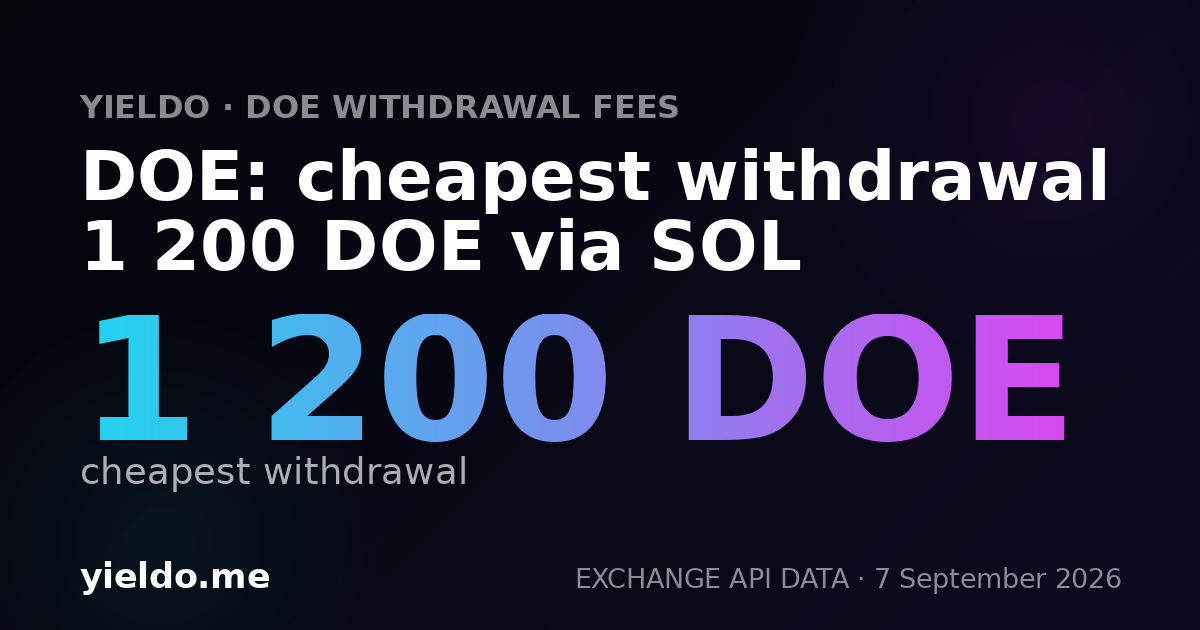 DOE: cheapest withdrawal 1 200 DOE via SOL
