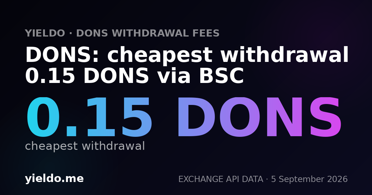 DONS: cheapest withdrawal 0.15 DONS via BSC
