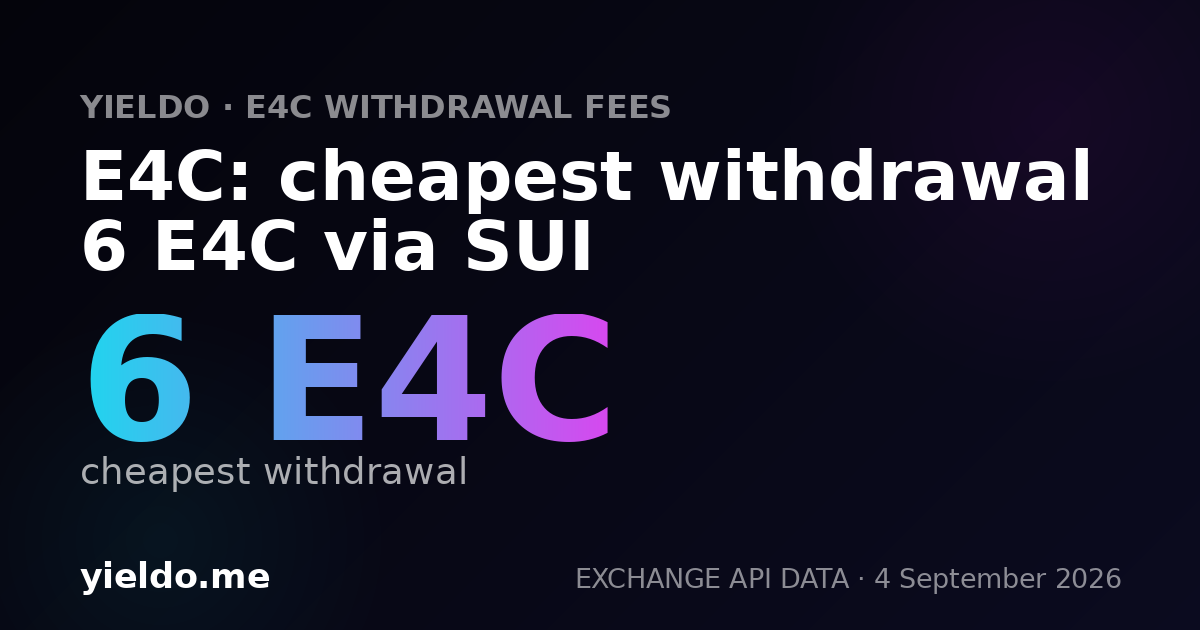 E4C: cheapest withdrawal 6 E4C via SUI