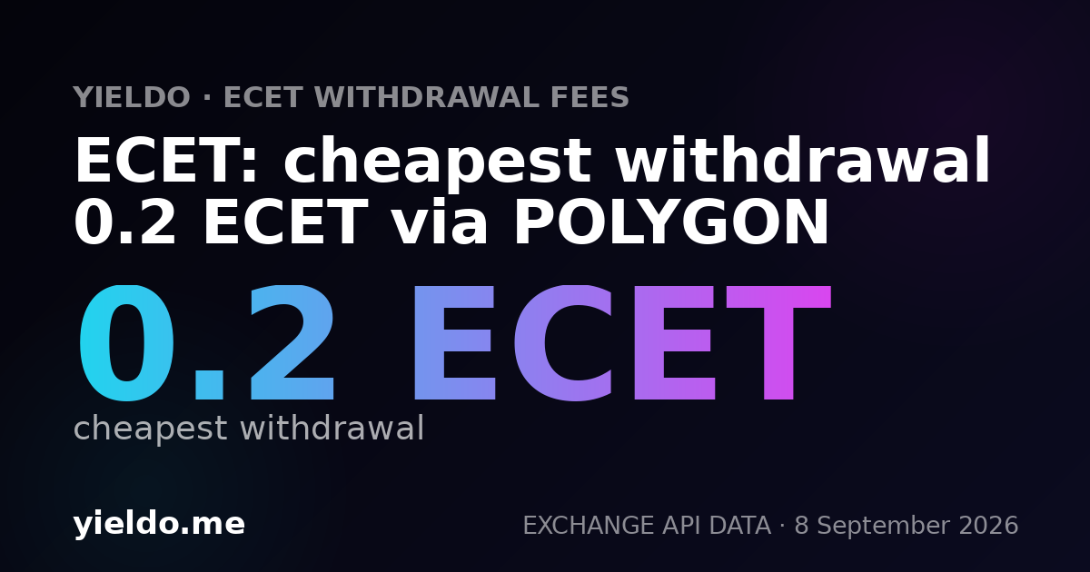 ECET: cheapest withdrawal 0.2 ECET via POLYGON