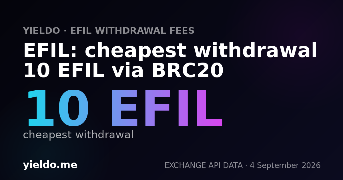EFIL: cheapest withdrawal 10 EFIL via BRC20