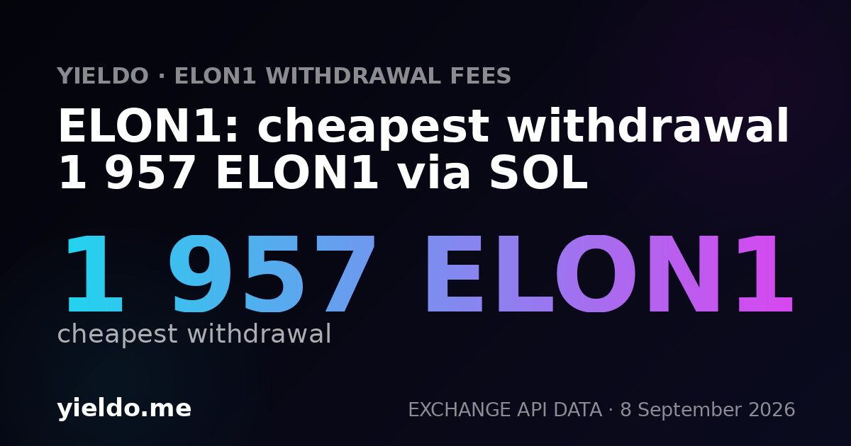 ELON1: cheapest withdrawal 1 957 ELON1 via SOL