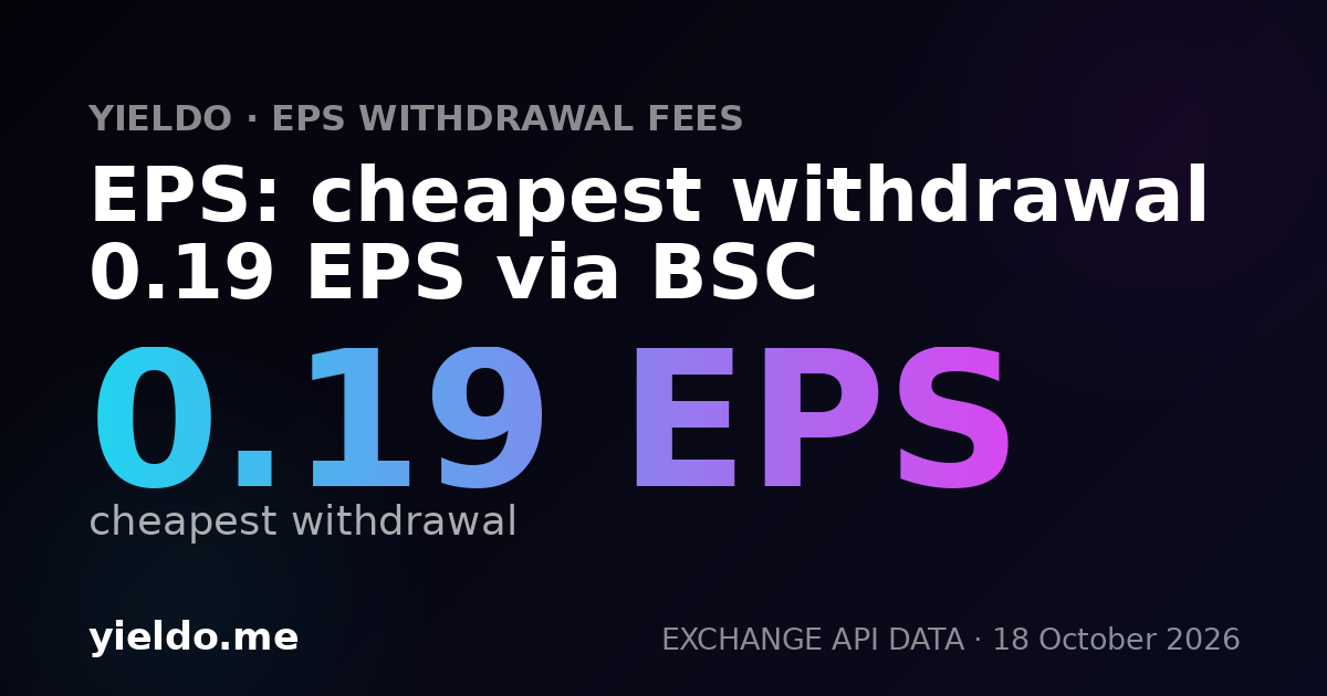 EPS: cheapest withdrawal 0.19 EPS via BSC