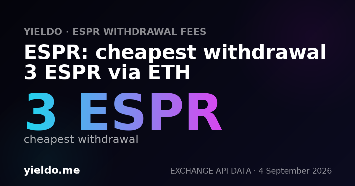 ESPR: cheapest withdrawal 3 ESPR via ETH