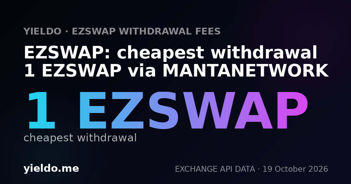 EZSWAP: cheapest withdrawal 1 EZSWAP via MANTANETWORK