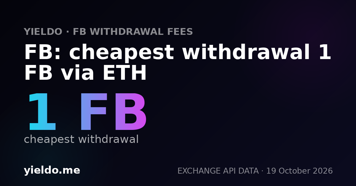 FB: cheapest withdrawal 1 FB via ETH