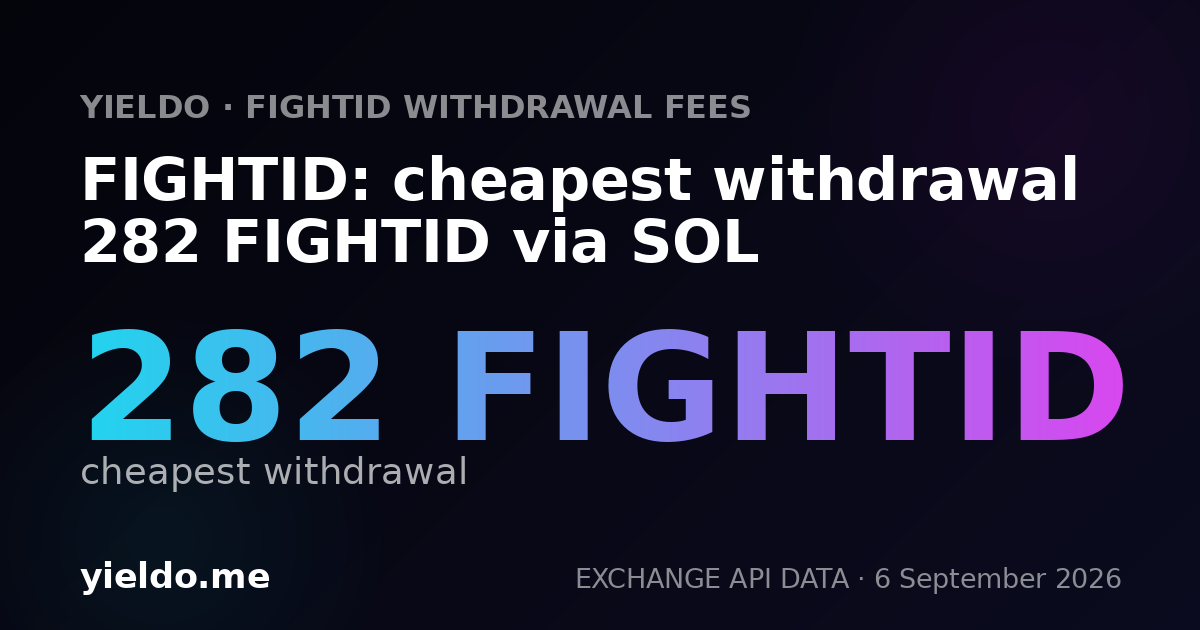 FIGHTID: cheapest withdrawal 282 FIGHTID via SOL