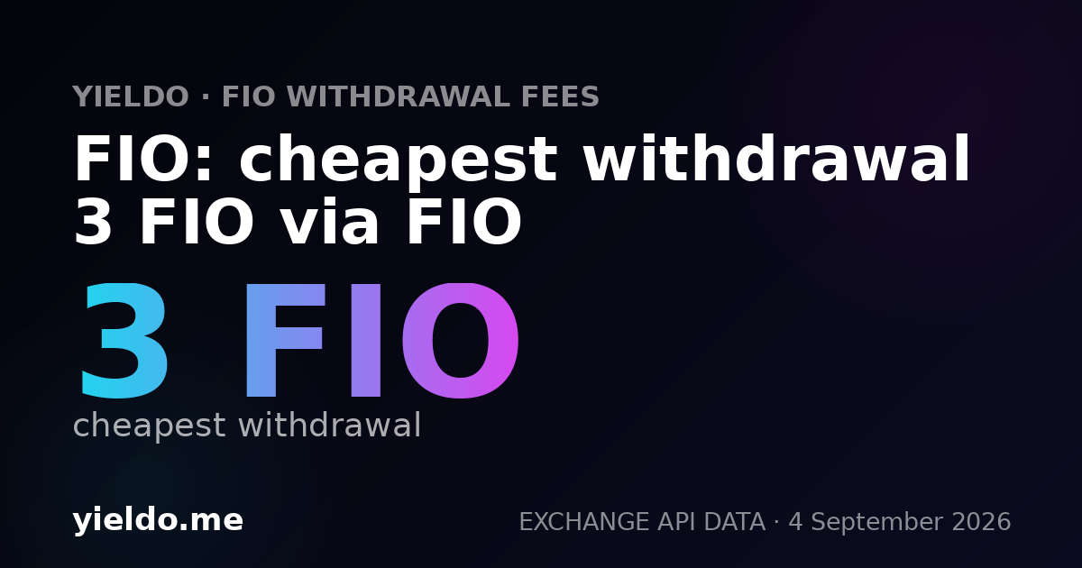 FIO: cheapest withdrawal 3 FIO via FIO