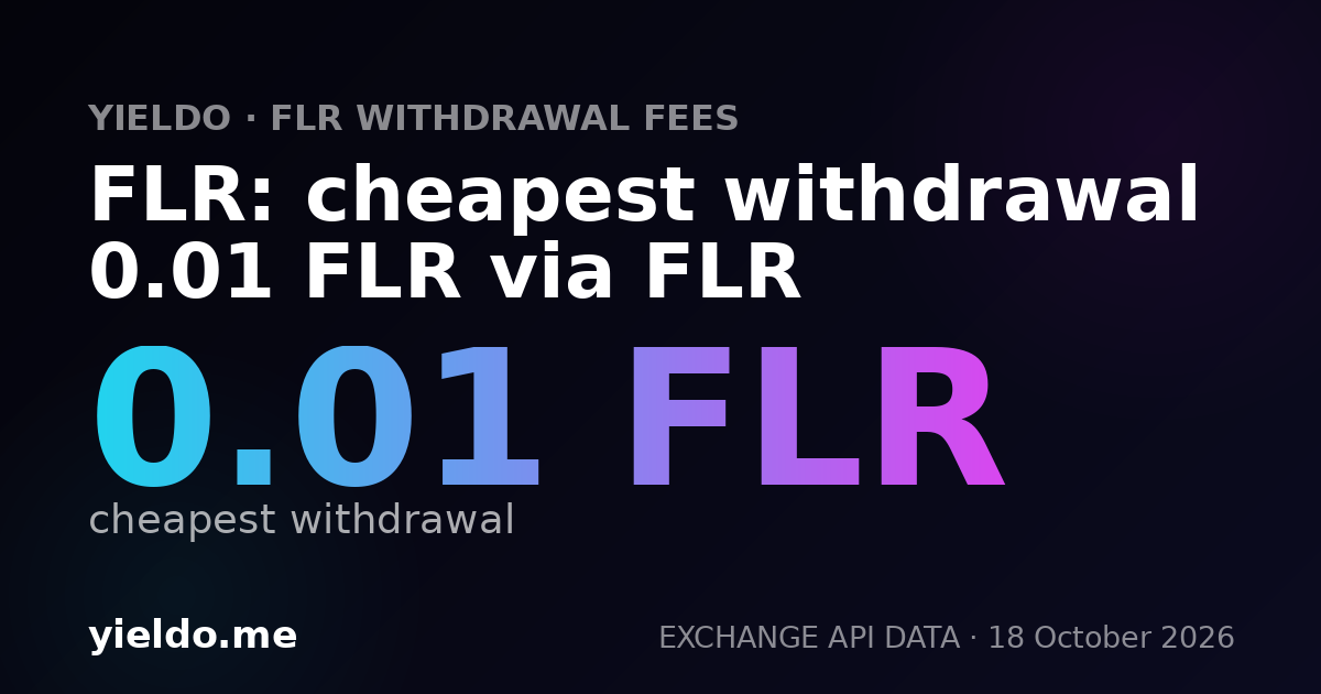 FLR: cheapest withdrawal 0.01 FLR via FLR