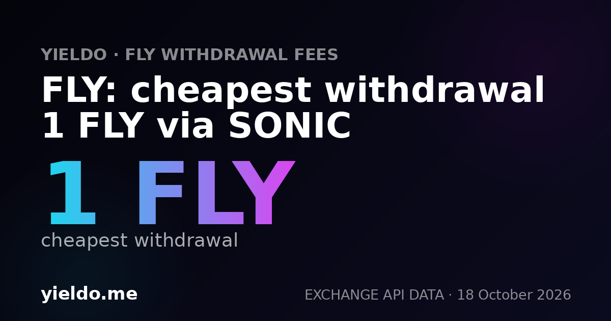 FLY: cheapest withdrawal 1 FLY via SONIC