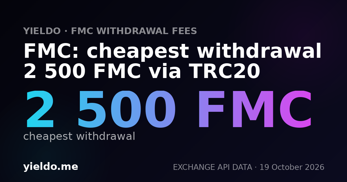 FMC: cheapest withdrawal 2 500 FMC via TRC20