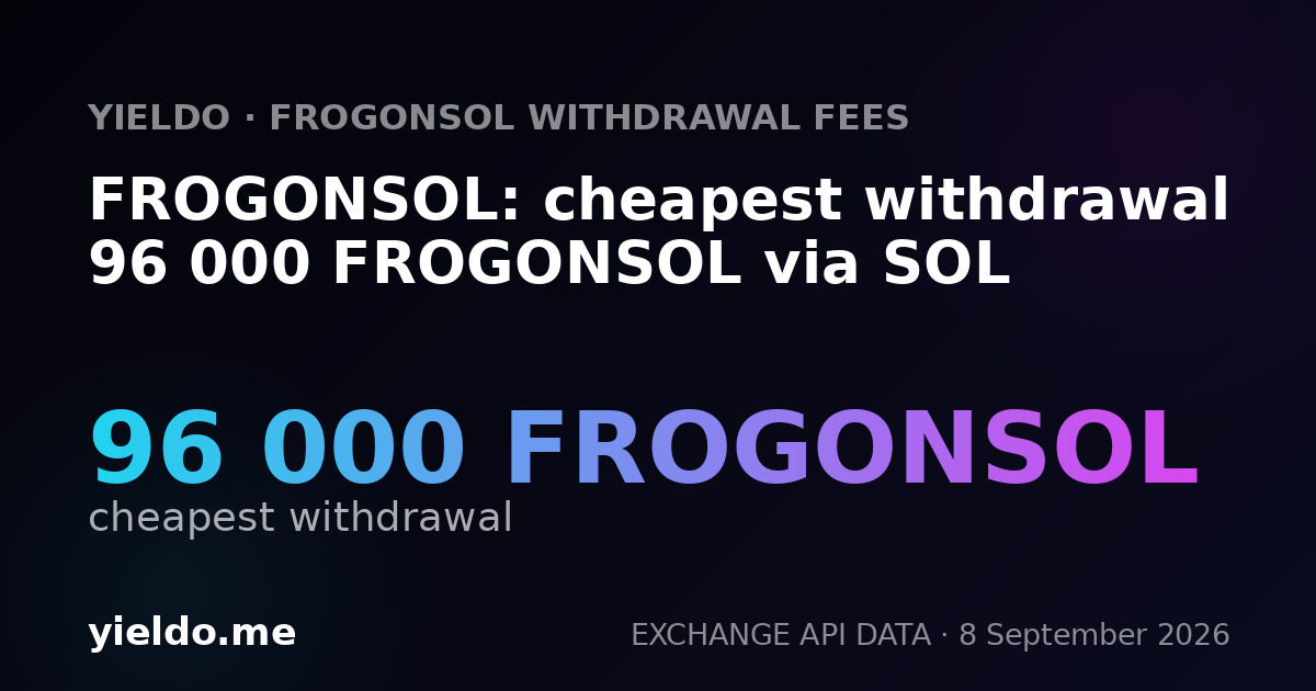 FROGONSOL: cheapest withdrawal 96 000 FROGONSOL via SOL