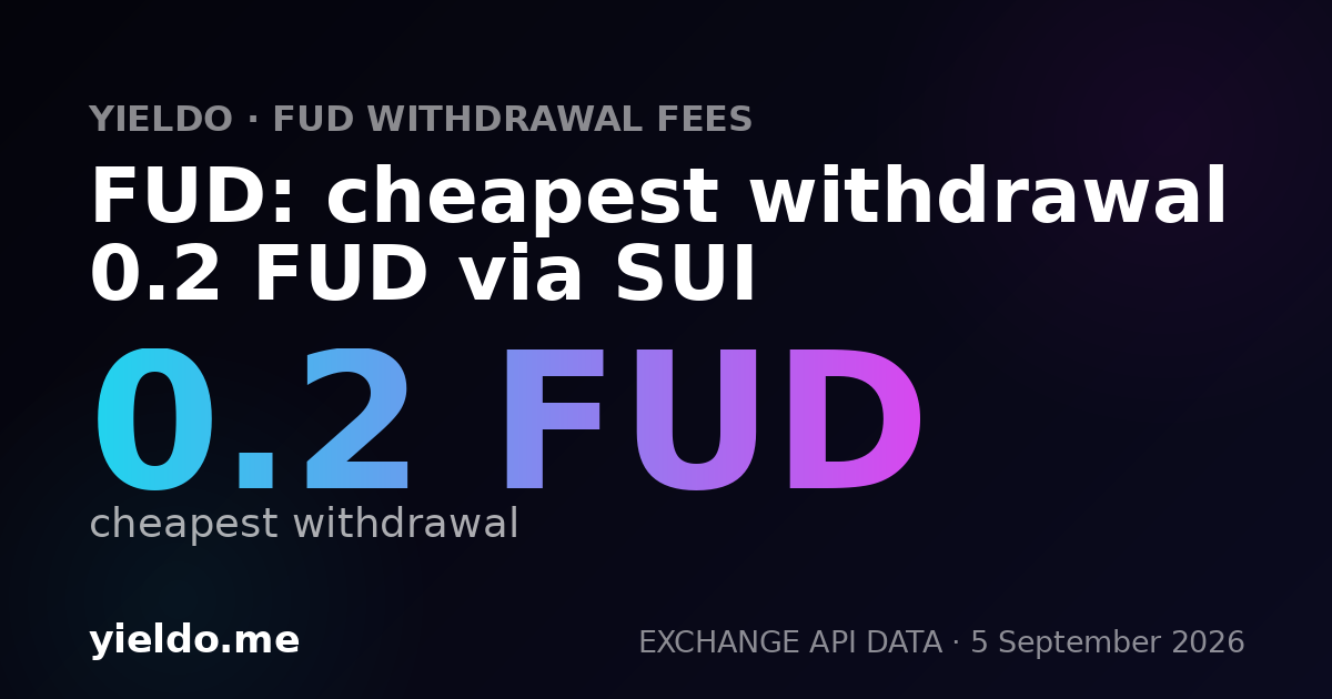 FUD: cheapest withdrawal 0.2 FUD via SUI
