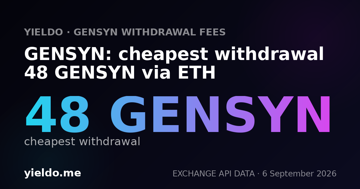GENSYN: cheapest withdrawal 48 GENSYN via ETH