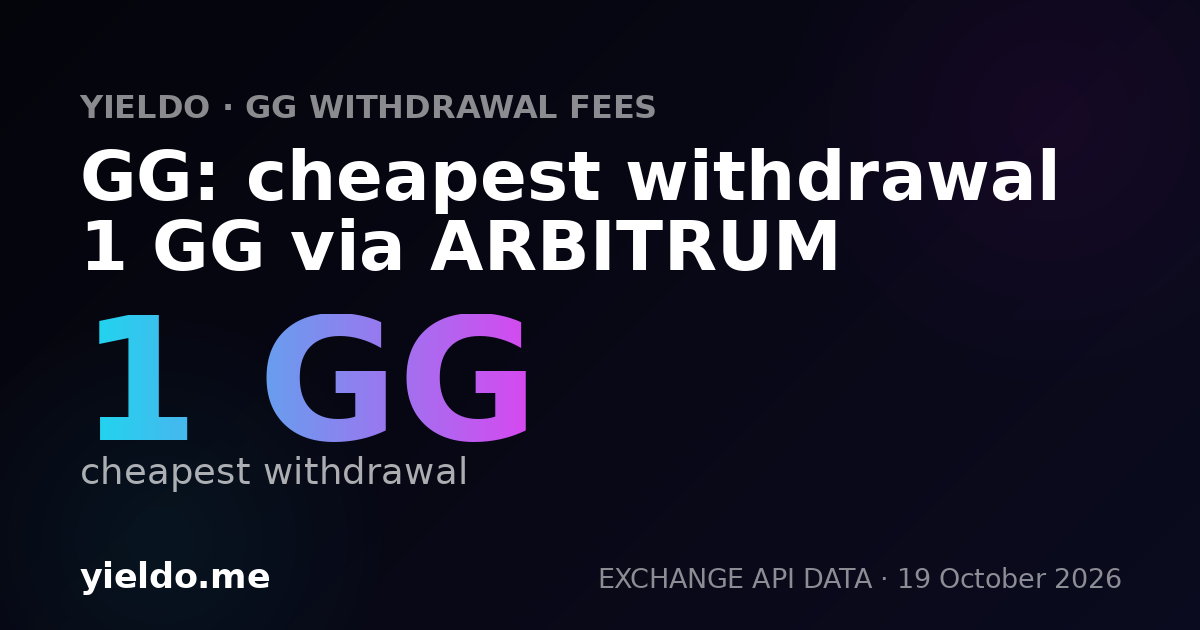 GG: cheapest withdrawal 1 GG via ARBITRUM