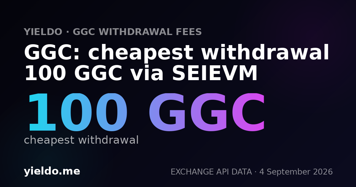 GGC: cheapest withdrawal 100 GGC via SEIEVM