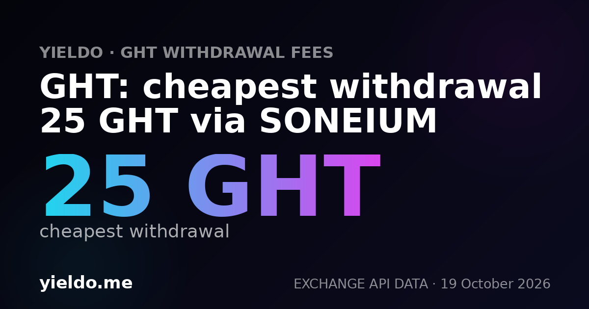 GHT: cheapest withdrawal 25 GHT via SONEIUM