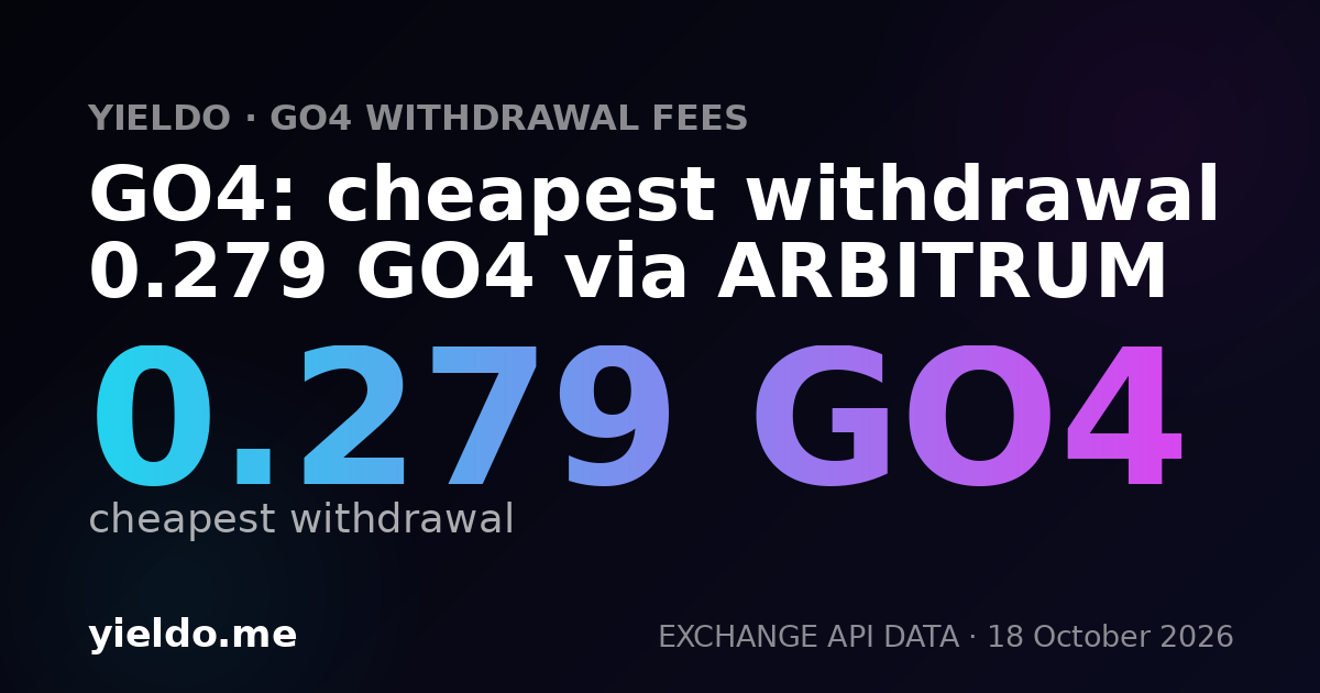 GO4: cheapest withdrawal 0.246 GO4 via ARBITRUM