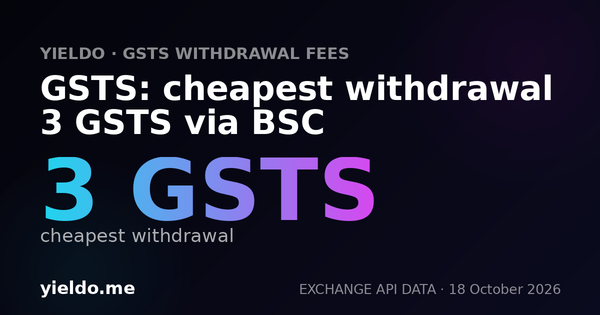 GSTS: cheapest withdrawal 3 GSTS via BSC