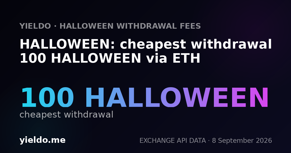 HALLOWEEN: cheapest withdrawal 100 HALLOWEEN via ETH