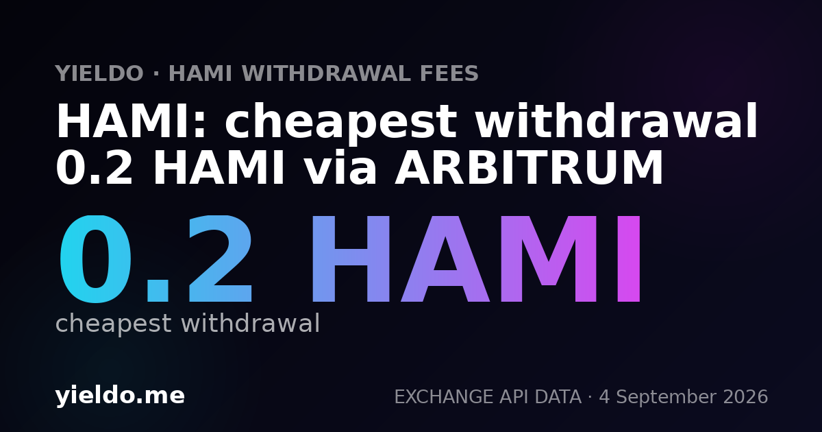 HAMI: cheapest withdrawal 0.2 HAMI via ARBITRUM