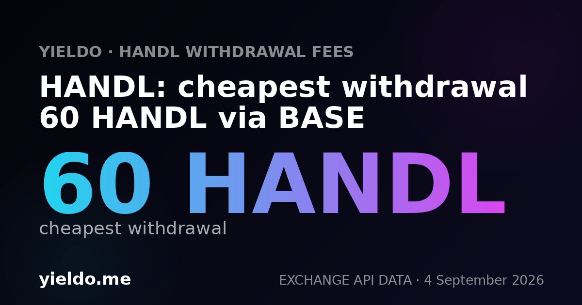 HANDL: cheapest withdrawal 60 HANDL via BASE
