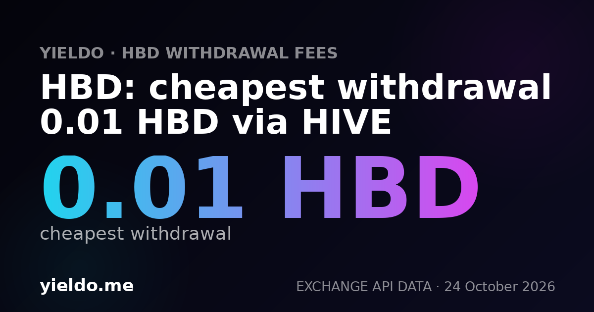 HBD: cheapest withdrawal 0.01 HBD via HIVE