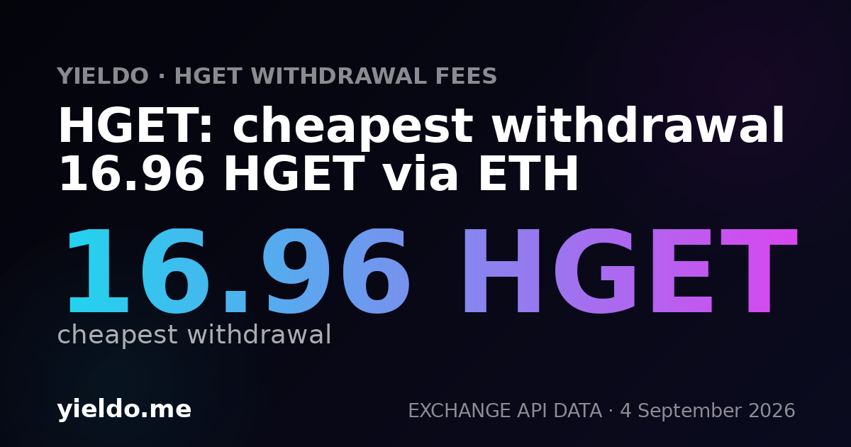 HGET: cheapest withdrawal 16.96 HGET via ETH