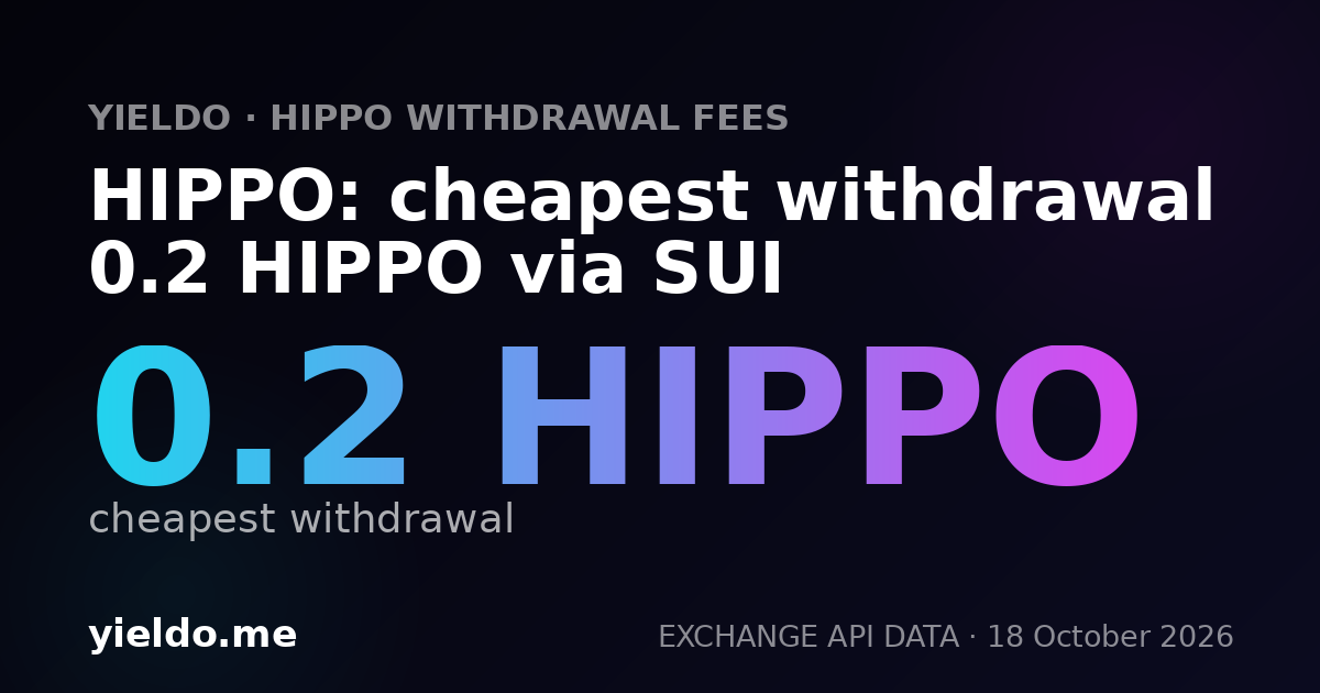 HIPPO: cheapest withdrawal 0.2 HIPPO via SUI