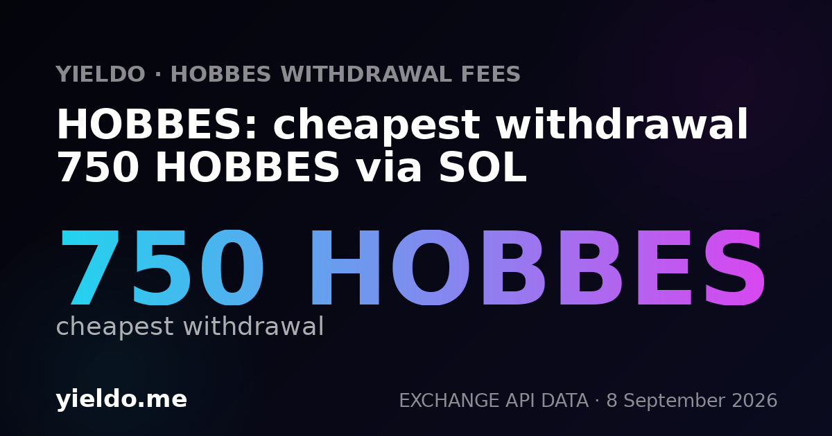 HOBBES: cheapest withdrawal 750 HOBBES via SOL