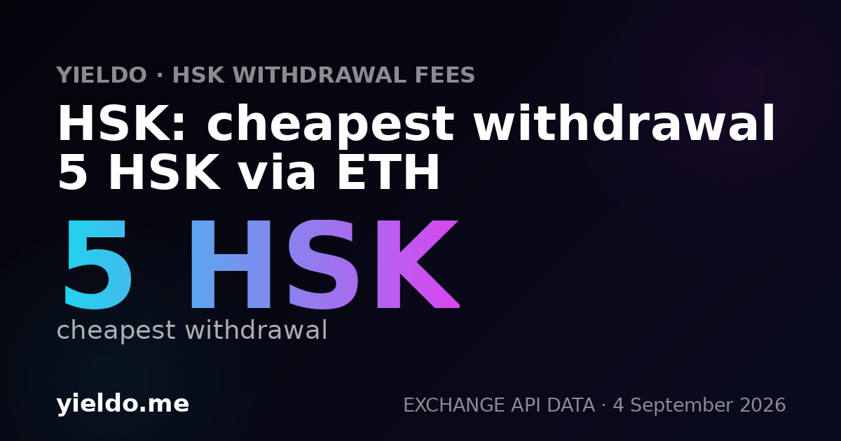 HSK: cheapest withdrawal 5 HSK via ETH