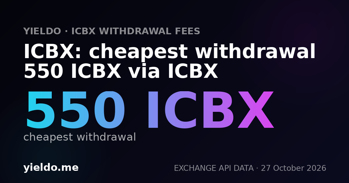 ICBX: cheapest withdrawal 550 ICBX via ICBX