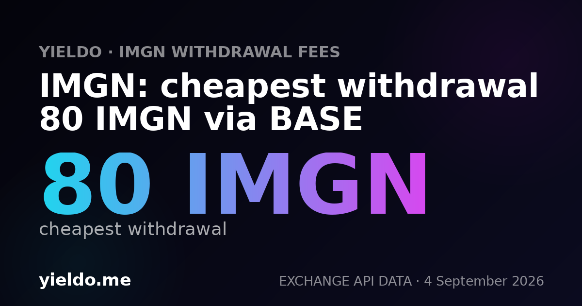IMGN: cheapest withdrawal 80 IMGN via BASE
