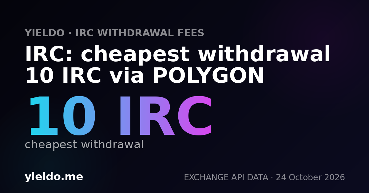 IRC: cheapest withdrawal 10 IRC via POLYGON