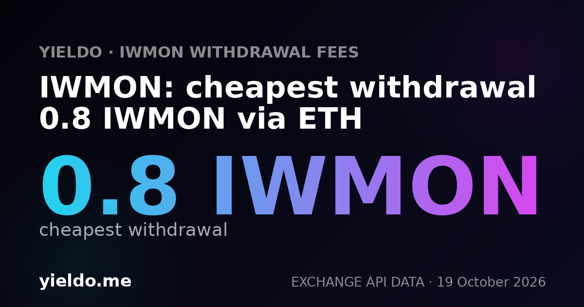 IWMON: cheapest withdrawal 0.8 IWMON via ETH