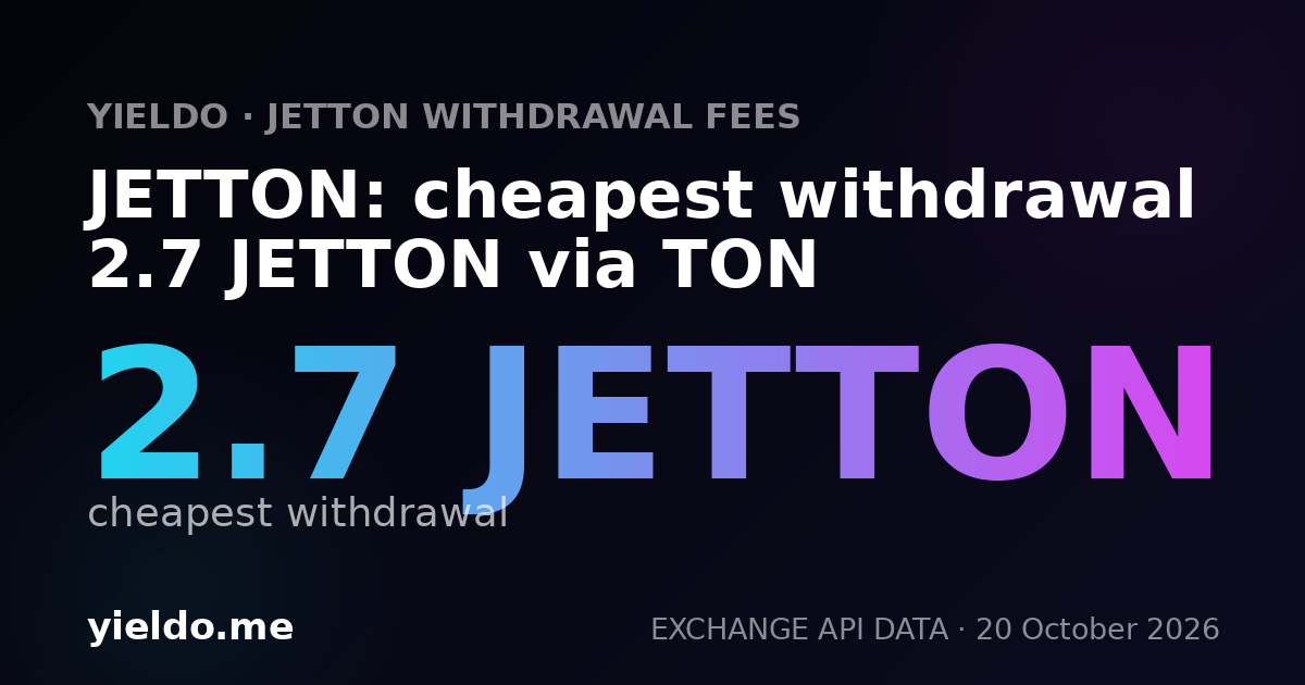 JETTON: cheapest withdrawal 2.7 JETTON via TON