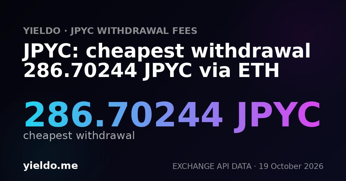 JPYC: cheapest withdrawal 286.70244 JPYC via ETH