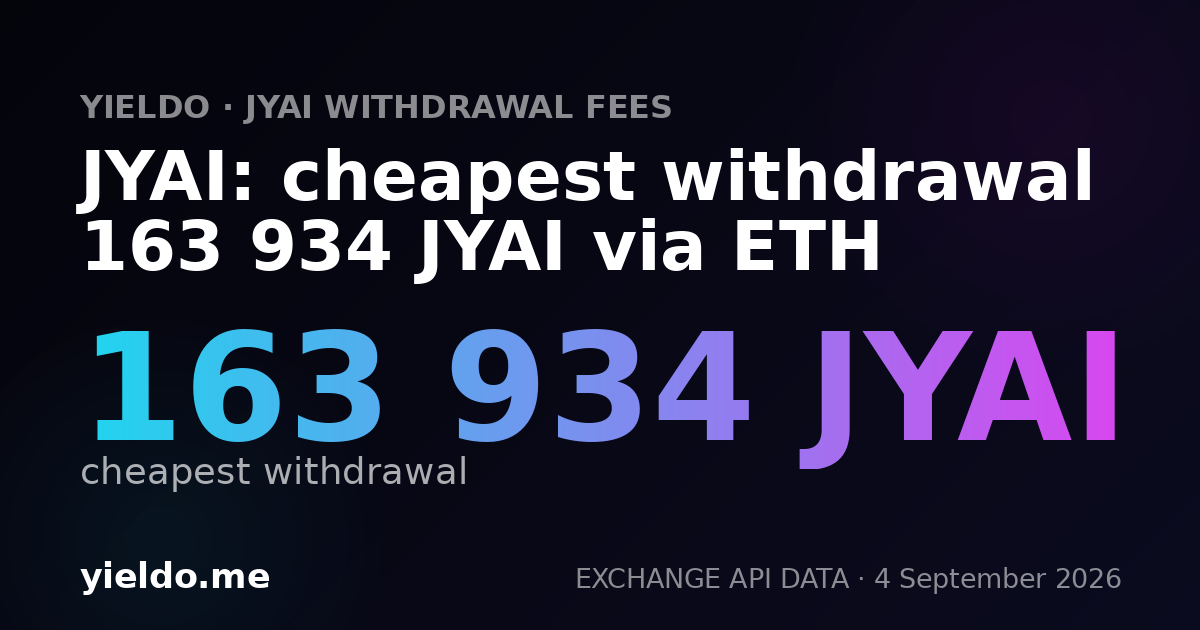 JYAI: cheapest withdrawal 163 934 JYAI via ETH