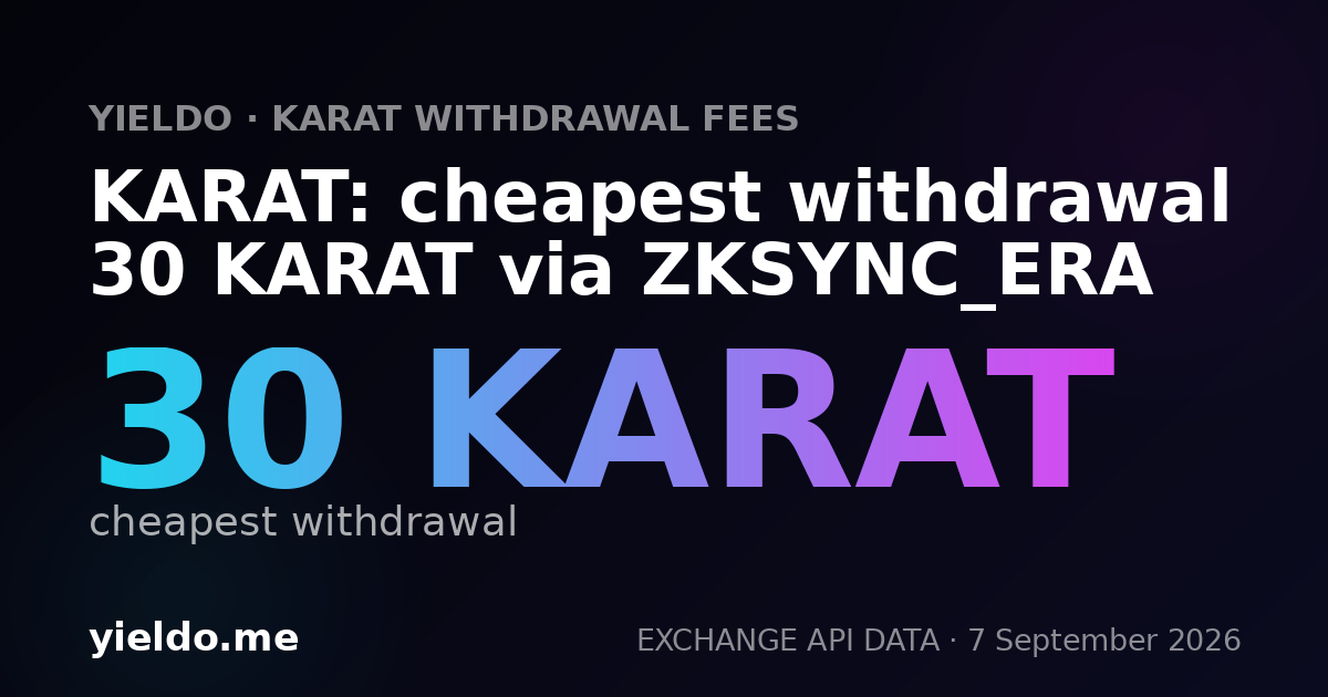 KARAT: cheapest withdrawal 30 KARAT via ZKSYNC_ERA