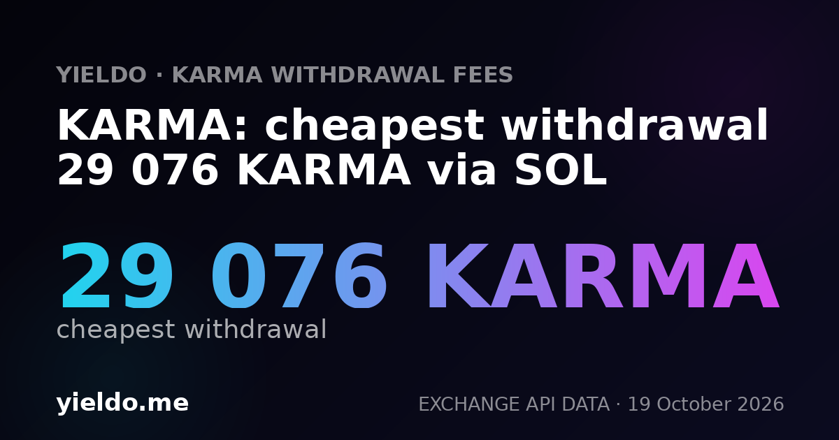 KARMA: cheapest withdrawal 29 076 KARMA via SOL