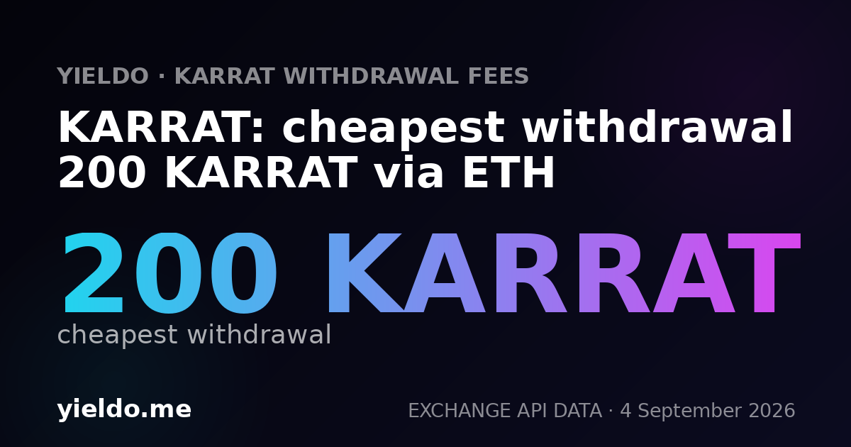 KARRAT: cheapest withdrawal 200 KARRAT via ETH